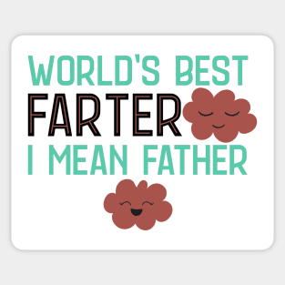 World's Best Farter I Mean Father Sticker